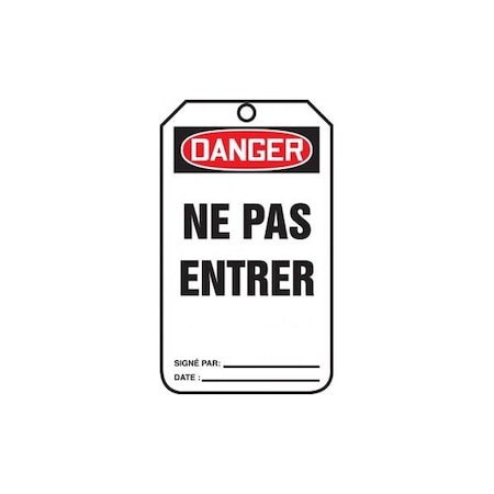 Accuform French Safety Tags, DANGER NE PAS ENTRER, 5.75in x 3.25in, RP-Plastic, 25PK TCF016PTP